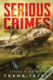 Serious Crimes: Strike A Match Book 1