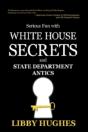 Serious Fun With White House Secrets: An - Preview