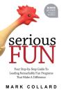 Serious Fun: Your Step-By-Step Guide To - Preview