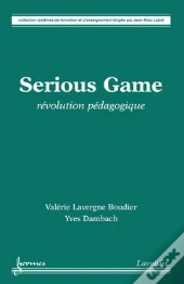 Serious Games Revolution Pedagogique Collection Systemes De Formation Et D'Enseignement