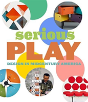 Serious Play - Preview