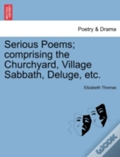 Serious Poems; Comprising The Churchyard
