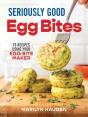 Seriously Good Egg Bites - Preview