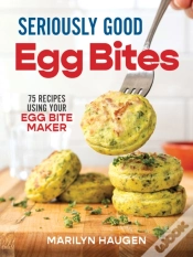 Capa do artigo Seriously Good Egg Bites