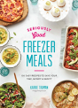 Seriously Good Freezer Meals - Preview