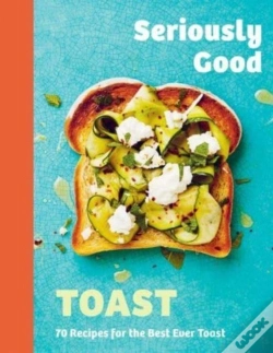Capa do artigo Seriously Good Toast