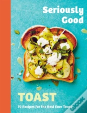 Capa do artigo Seriously Good Toast