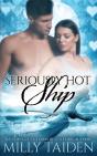 Seriously Hot Ship - Preview