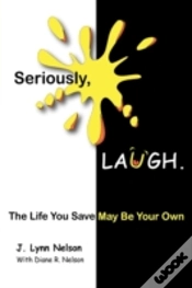 Capa do artigo Seriously, Laugh.: The Life You Save May
