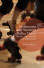 Seriousness And Women'S Roller Derby - Preview