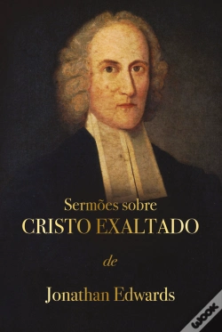 Capa do artigo Sermões Sobre Cristo Exaltado