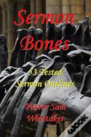 Sermon Bones, Vol. 1