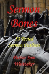 Sermon Bones, Vol. 1