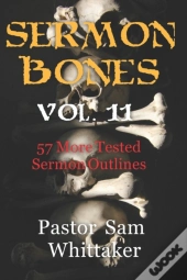 Sermon Bones Vol. 11