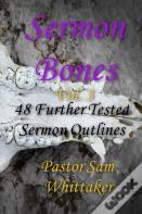 Sermon Bones, Vol. 3