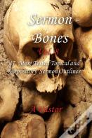 Sermon Bones, Vol. 8
