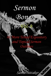 Sermon Bones, Vol. 9