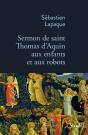 Sermon De Saint Thomas D'Aquin Aux Enfants Et Aux Robots - Preview