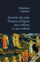 Sermon De Saint Thomas D'Aquin Aux Enfants Et Aux Robots