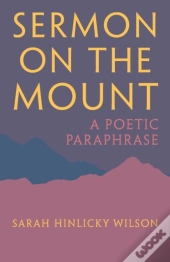 Sermon On The Mount: A Poetic Paraphrase