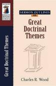 Sermon Outlines On Great Doctrinal Themes