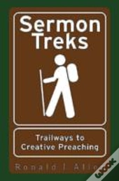 Sermon Treks: Trailways To Creative Preaching