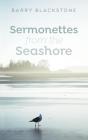Sermonettes From The Seashore - Preview