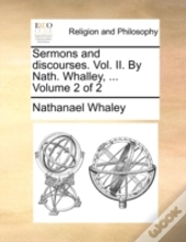 Sermons And Discourses. Vol. Ii. By Nath