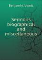 Sermons Biographical And Miscellaneous - Preview