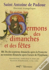 Sermons Des Dimanches Et Des Fetes T.3 ; Du Dix-Septième Dimanche Après La Pentcôte Au Troisième Dimanche Après L'Octave De L'Épiphanie
