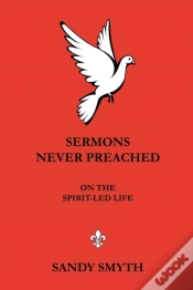 Capa do artigo Sermons Never Preached On The Spirit-Led Life