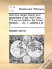 Sermons On The Divinity And Operations O