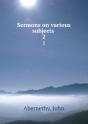 Sermons On Various Subjects Volume 2 - Preview