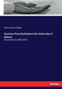 Sermons Preached Before The University Of Oxford