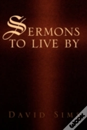 Sermons To Live By
