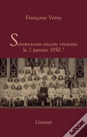 Serons-Nous Vivantes Le 2 Janvier 1950 ?
