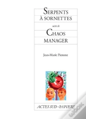 Serpent A Sornettes Suivi  De Chaos Manager