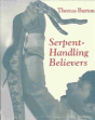 Serpent Handling Believers - Preview