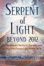 Serpent Of Light: Beyond 2012 - Preview