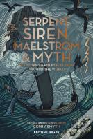 Serpent, Siren, Maelstrom & Myth