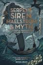 Serpent, Siren, Maelstrom & Myth - Preview