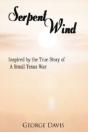 Serpent Wind: Inspired By The True Story - Preview