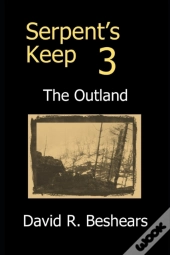 Serpent'S Keep 3 - The Outland
