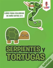 Serpientes Y Tortugas