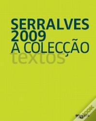 Serralves 2009: A Colecção - Volume II - Textos