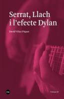 Serrat, Llach I L'Efecte Dylan