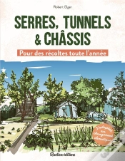 Capa do artigo Serres, Tunnels & Châssis  : Pour Des Récoltes Toute L