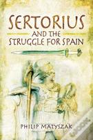 Sertorius And The Struggle For Spain