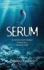 Serum: A Disease-Free World Comes At A D - Preview