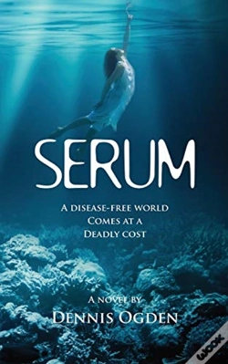 Capa do artigo Serum: A Disease-Free World Comes At A D